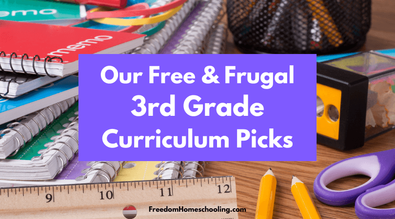 Our Free & Frugal 3rd Grade Curriculum Picks