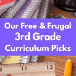 Our Free & Frugal 3rd Grade Curriculum Picks