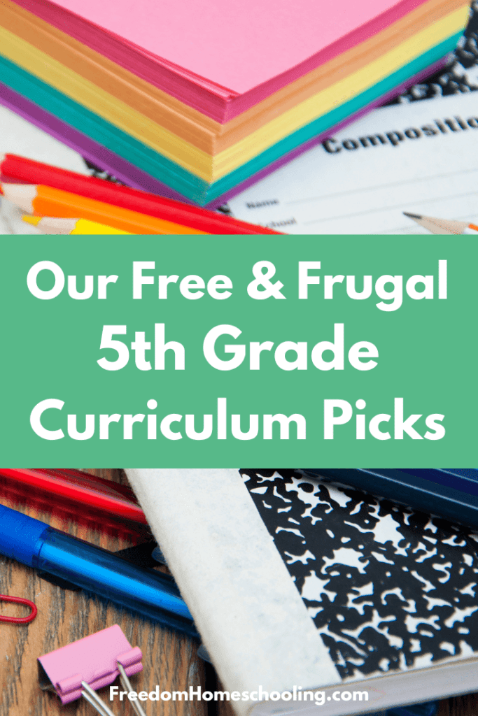 Our Free & Frugal 5th Grade Curriculum Picks