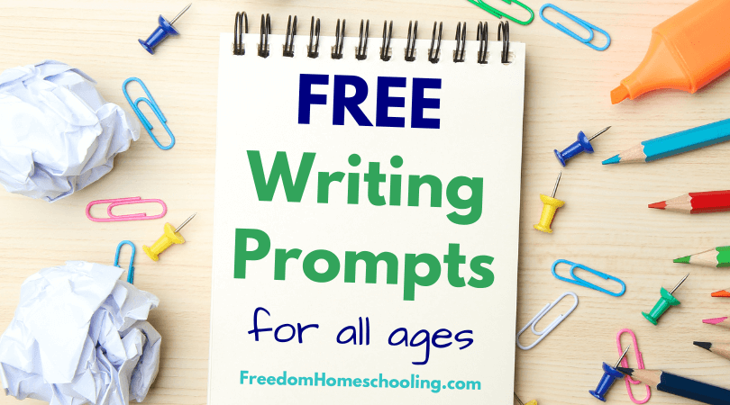 Free Writing Prompts - Freedom Homeschooling