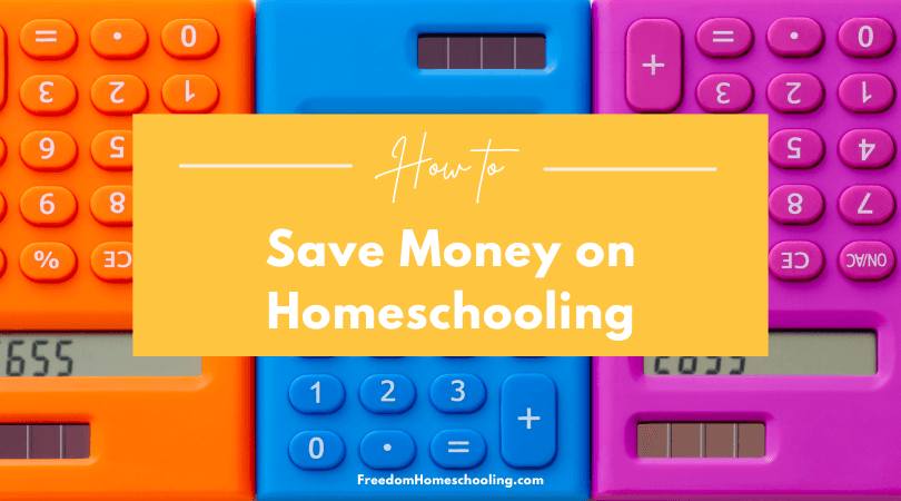 How to Save Money on Homeschooling