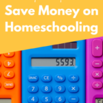 How to Save Money on Homeschooling