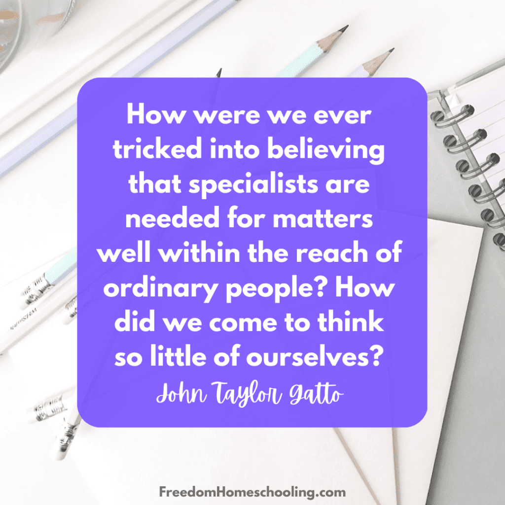 John Taylor Gatto Quote