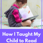 How I Taught My Child to Read