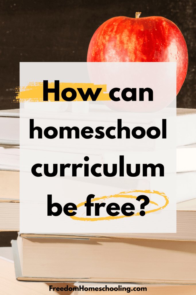 How can homeschool curriculum be free?
