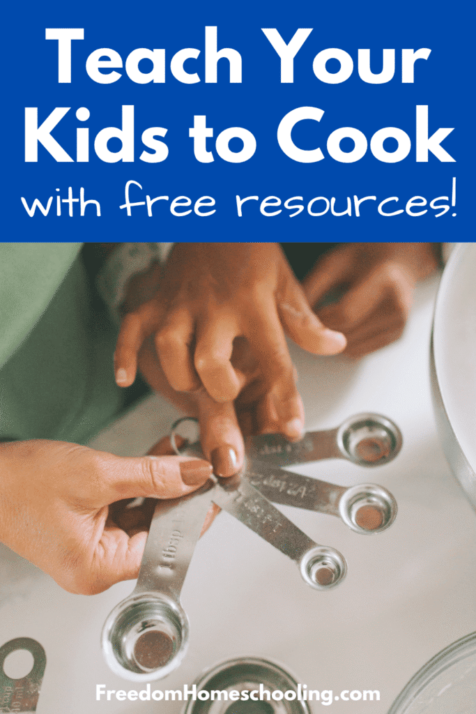 Teach Your Kids to Cook With Free Resources