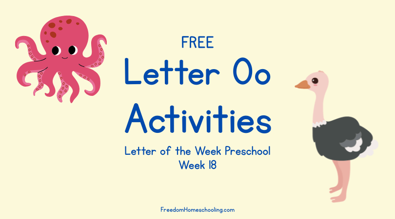 Week 18 Free Letter O Activities