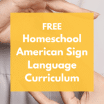 Free Homeschool American Sign Language ASL Curriculum