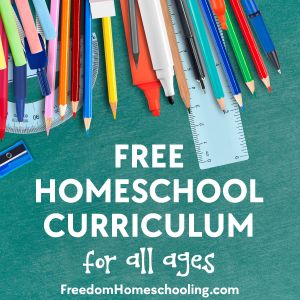 Free Homeschool Curriculum for All Ages