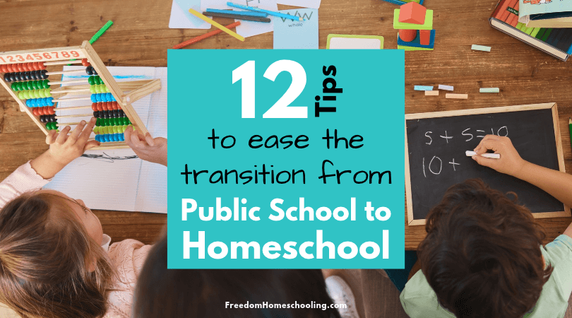 12 tips to ease the transition from public school to homeschool