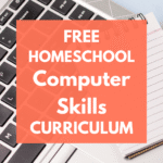 Free Homeschool Computer Skills Curriculum
