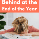 When You're Behind at the End of the Year